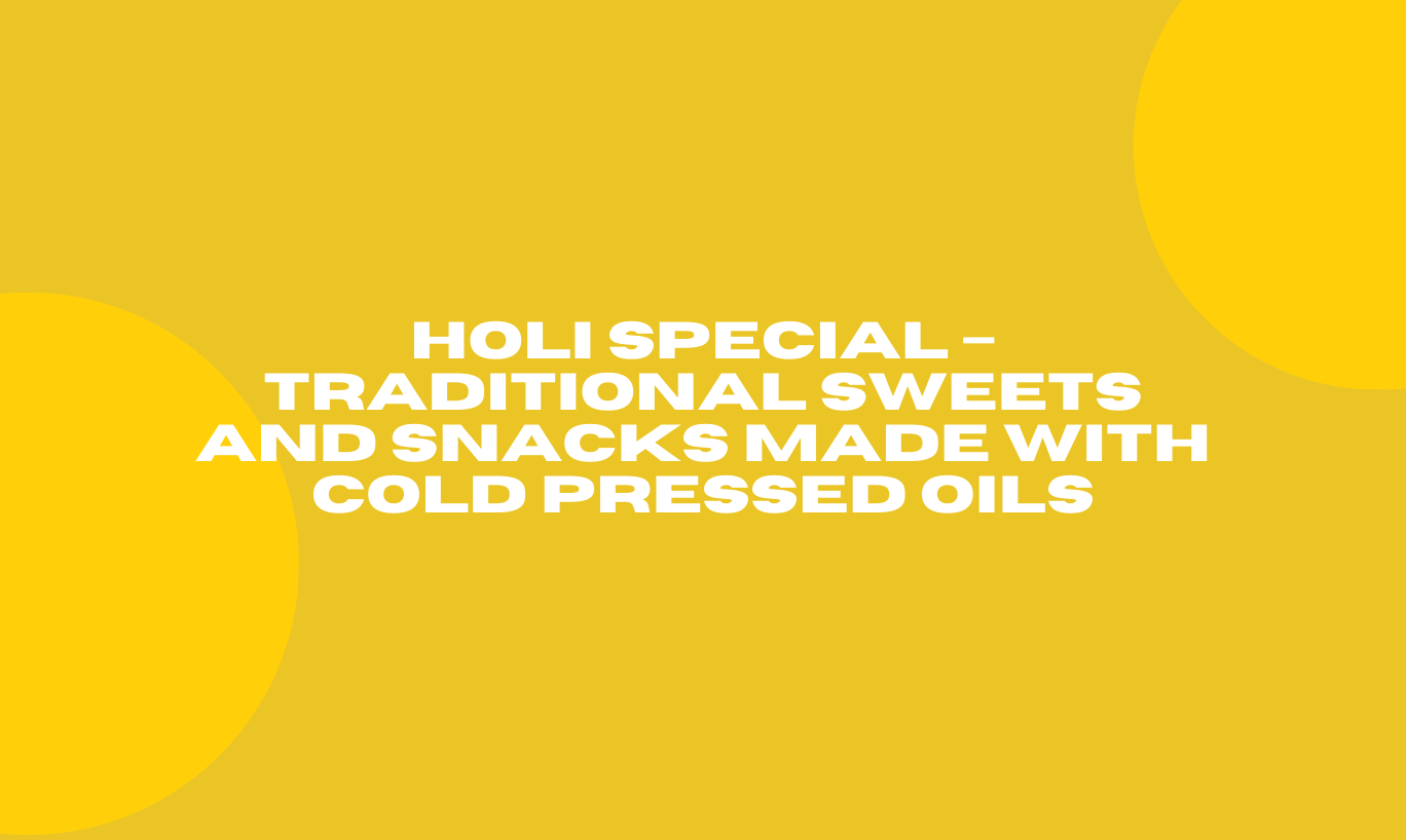 Cold Pressed Oils