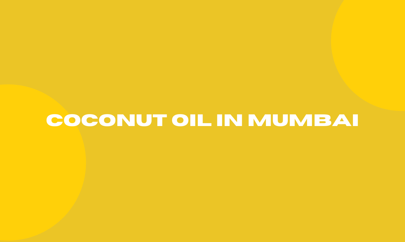 Coconut Oil in Mumbai
