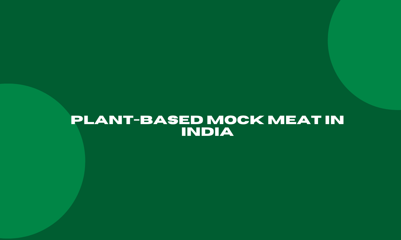 Plant-based Mock Meat in India