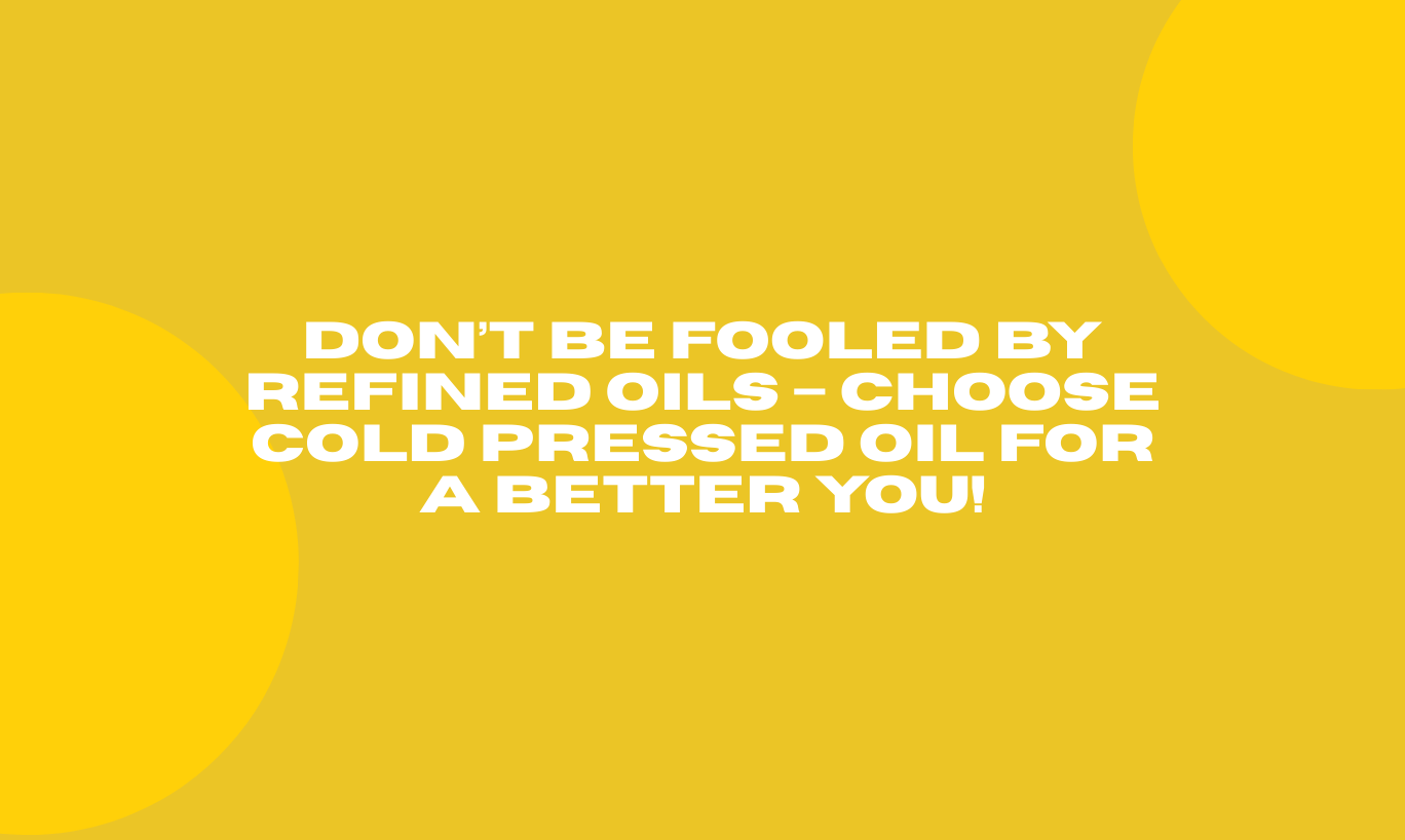 Cold Pressed Oil