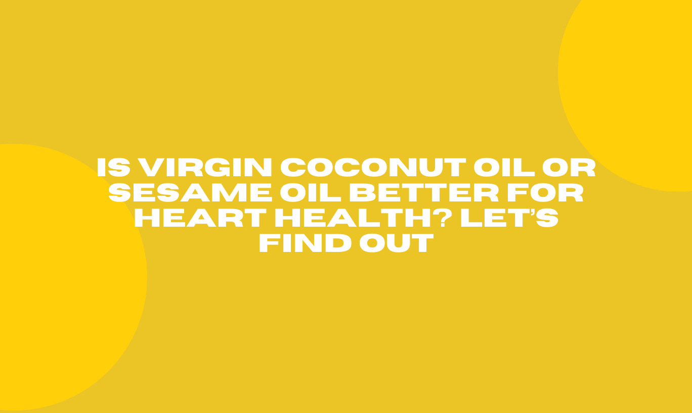 Virgin Coconut Oil and Sesame Oil